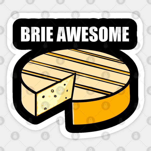 Brie Awesome Sticker by Crossed Wires